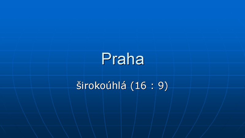 Praha širokoúhlá (16 : 9)